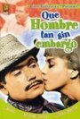 Фильм «Qué hombre tan sin embargo» смотреть онлайн фильм в хорошем качестве 1080p