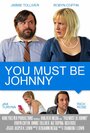 Фильм «You Must Be Johnny» скачать бесплатно в хорошем качестве без регистрации и смс 1080p