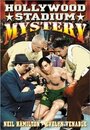 Фильм «Hollywood Stadium Mystery» смотреть онлайн фильм в хорошем качестве 720p