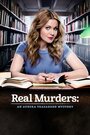 Реальные убийства: Тайна Авроры Тигарден Real Murders: An Aurora Teagarden Mystery (2015)