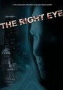 Фильм «The Right Eye» смотреть онлайн фильм в хорошем качестве 1080p