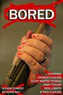 Фильм «Bored» смотреть онлайн фильм в хорошем качестве 720p