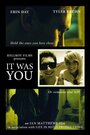 Фильм «It Was You» смотреть онлайн фильм в хорошем качестве 720p