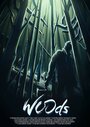 Фильм «Woods» смотреть онлайн фильм в хорошем качестве 720p