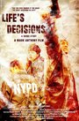 Фильм «Life's Decisions» смотреть онлайн фильм в хорошем качестве 720p