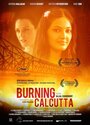 Фильм «Burning Calcutta» смотреть онлайн фильм в хорошем качестве 720p