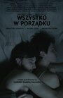 «Wszystko w porzadku» трейлер фильма в хорошем качестве 1080p