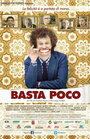 «Basta poco» кадры фильма в хорошем качестве