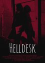 Фильм «Helldesk» смотреть онлайн фильм в хорошем качестве 720p