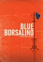 «Blue Borsalino» трейлер фильма в хорошем качестве 1080p