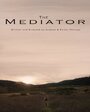 «The Mediator» кадры фильма в хорошем качестве