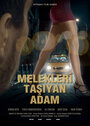 Фильм «Melekleri Tasiyan Adam» смотреть онлайн фильм в хорошем качестве 1080p