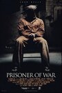 Фильм «Prisoner of War» смотреть онлайн фильм в хорошем качестве 720p