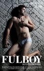 Фильм «Fulboy» смотреть онлайн фильм в хорошем качестве 720p