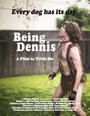 Фильм «Being Dennis» скачать бесплатно в хорошем качестве без регистрации и смс 1080p