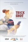 «Trick Shot» трейлер фильма в хорошем качестве 1080p