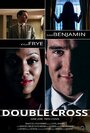 Фильм «Double Cross» смотреть онлайн фильм в хорошем качестве 720p