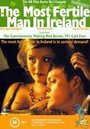 Фильм «The Most Fertile Man in Ireland» смотреть онлайн фильм в хорошем качестве 720p