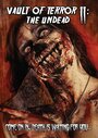 «Vault of Terror II: The Undead» трейлер фильма в хорошем качестве 1080p