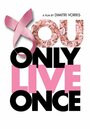 Фильм «You Only Live Once» смотреть онлайн фильм в хорошем качестве 1080p