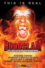 Фильм «Hoodslam: The Accidental Phenomenon» смотреть онлайн фильм в хорошем качестве 720p