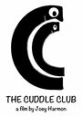 «The Cuddle Club» трейлер фильма в хорошем качестве 1080p