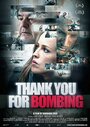 Фильм «Thank You for Bombing» смотреть онлайн фильм в хорошем качестве 1080p