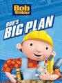 Мультфильм «Bob the Builder: Bob's Big Plan» смотреть онлайн в хорошем качестве 1080p