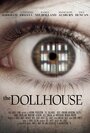 Фильм «The Dollhouse» смотреть онлайн фильм в хорошем качестве 720p