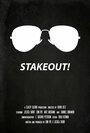 «Stakeout!» трейлер фильма в хорошем качестве 1080p