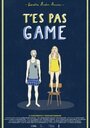 Фильм «T'es pas game» смотреть онлайн фильм в хорошем качестве 720p