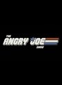 Фильм «The Angry Joe Show» смотреть онлайн фильм в хорошем качестве 720p