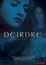 Фильм «Deirdre» смотреть онлайн фильм в хорошем качестве 1080p