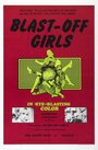 Фильм «Blast-Off Girls» скачать бесплатно в хорошем качестве без регистрации и смс 1080p