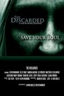 Фильм «The Discarded» смотреть онлайн фильм в хорошем качестве 1080p