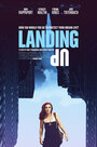 Фильм «Landing Up» смотреть онлайн фильм в хорошем качестве 720p