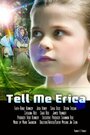 Фильм «Tell Me Erica» смотреть онлайн фильм в хорошем качестве 720p