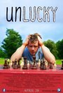 Фильм «Unlucky» смотреть онлайн фильм в хорошем качестве 720p