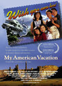 Фильм «My American Vacation» скачать бесплатно в хорошем качестве без регистрации и смс 1080p