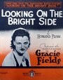 Фильм «Looking on the Bright Side» смотреть онлайн фильм в хорошем качестве 1080p