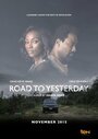 Фильм «Road to Yesterday» смотреть онлайн фильм в хорошем качестве 720p