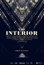 «The Interior» трейлер фильма в хорошем качестве 1080p