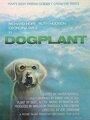 Фильм «Dogplant» смотреть онлайн фильм в хорошем качестве 720p