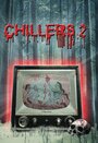 Фильм «Chillers 2» смотреть онлайн фильм в хорошем качестве 720p