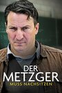 Фильм «Der Metzger muss nachsitzen» смотреть онлайн фильм в хорошем качестве 720p