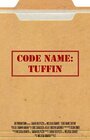 Code Name: Tuffin