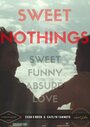 «Sweet Nothings» кадры фильма в хорошем качестве