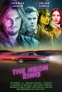 Фильм «The Neon King» смотреть онлайн фильм в хорошем качестве 1080p