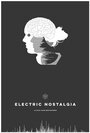 «Electric Nostalgia» кадры фильма в хорошем качестве