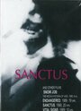 Фильм «Sanctus» смотреть онлайн фильм в хорошем качестве 720p